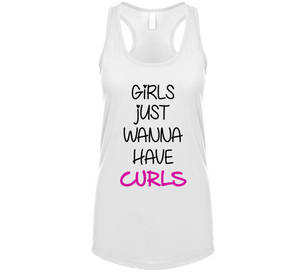 Girls Want Curls - Tank Tanktop