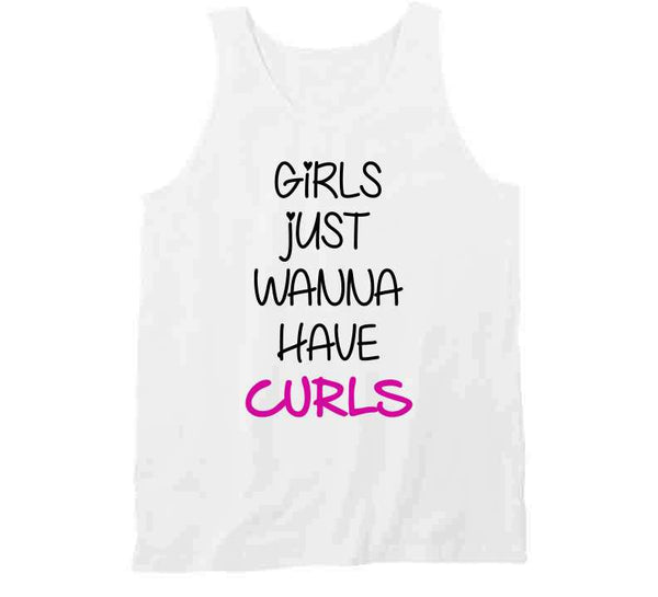 Girls Want Curls - Tank Tanktop