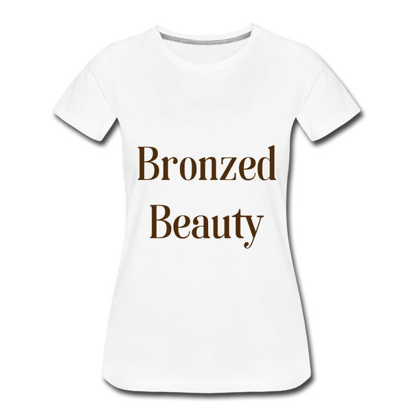 Bronzed Beauty Women’s Premium T-Shirt - white