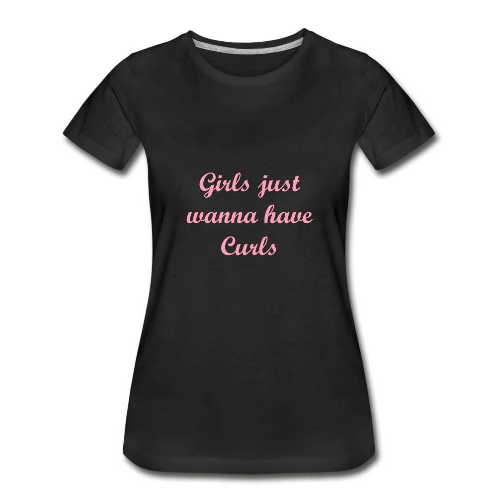 Girls Want Curls Premium Organic T-Shirt - black
