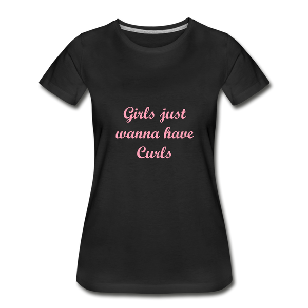 Girls Want Curls Premium Organic T-Shirt - black