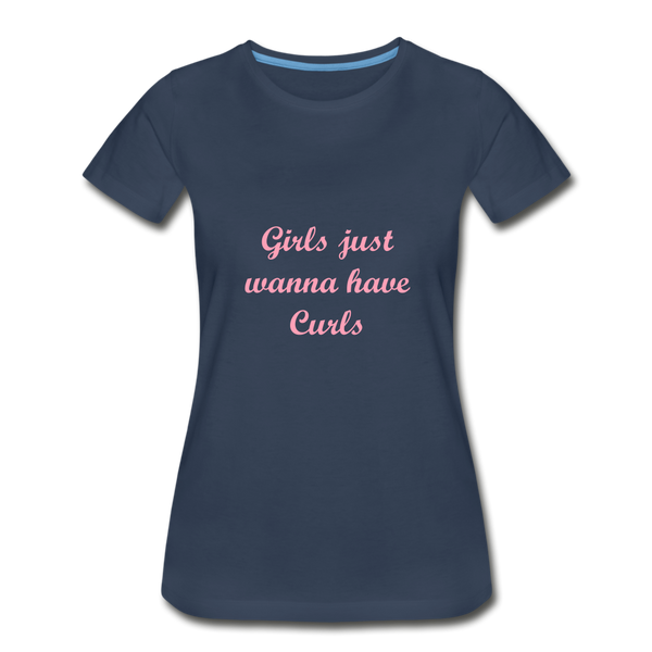 Girls Want Curls Premium Organic T-Shirt - navy