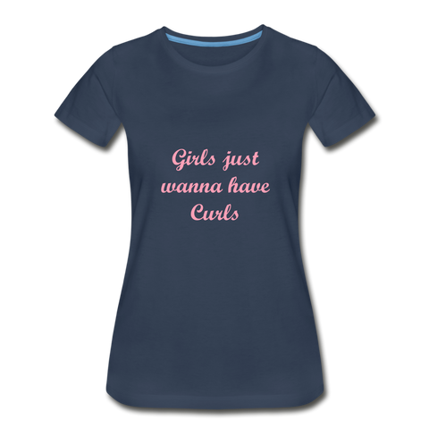 Girls Want Curls Premium Organic T-Shirt - navy