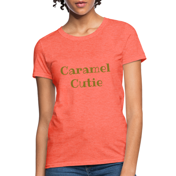 Caramel Cutie - Women's T-Shirt - heather coral